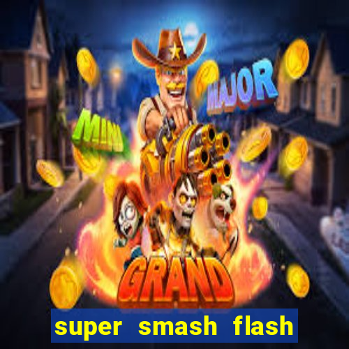 super smash flash 3 online